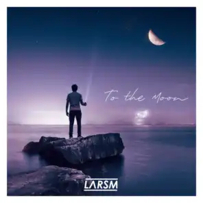 LarsM - To The Moon