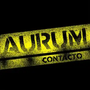 Aurum: Contacto