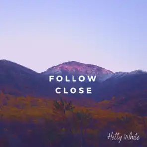 Follow Close