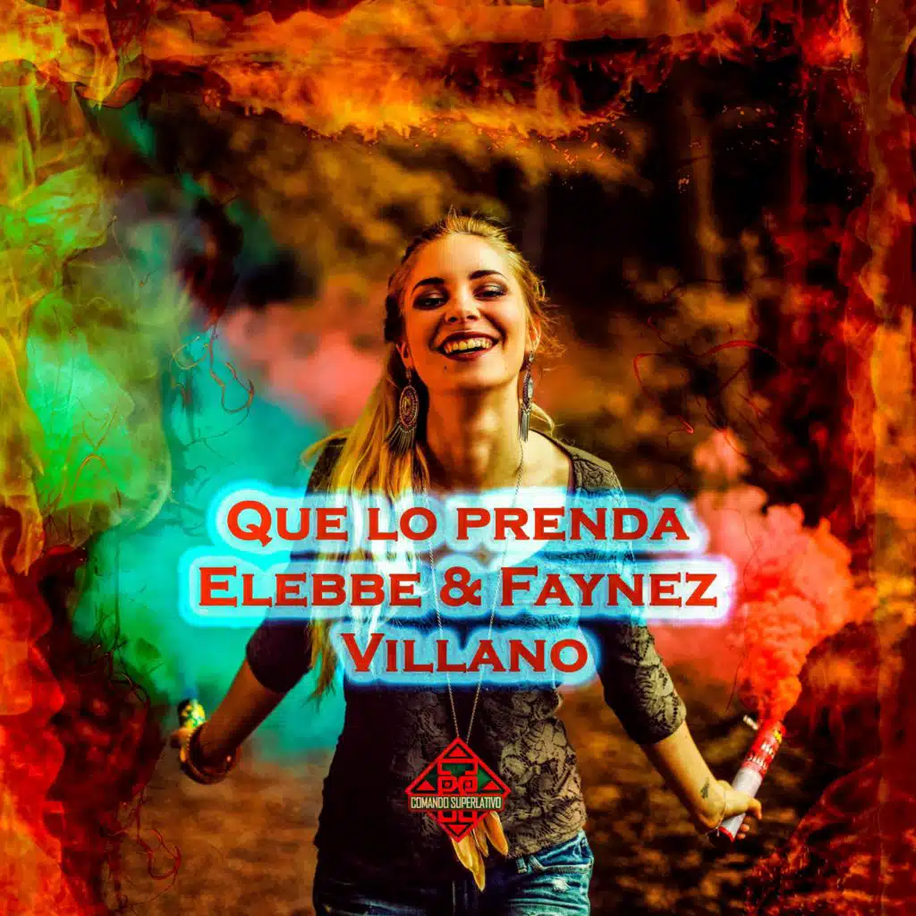 Faynez, Elebbe & Comando Superlativo