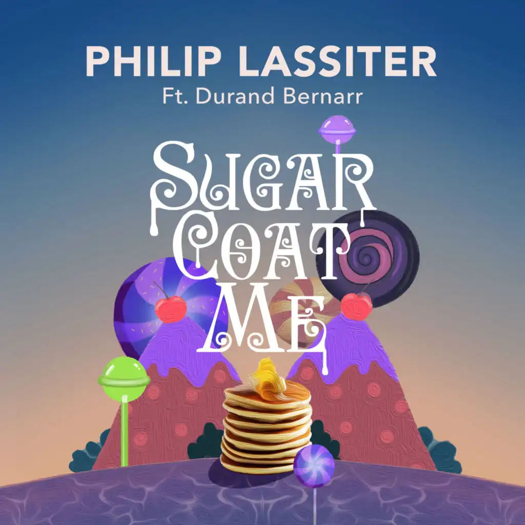 Sugar Coat Me (feat. Durand Bernarr)