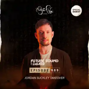 FSOE 689 - Future Sound Of Egypt Episode 689 (Jordan Suckley Takeover)