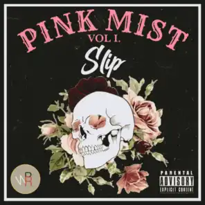 Pink Mist Vol I