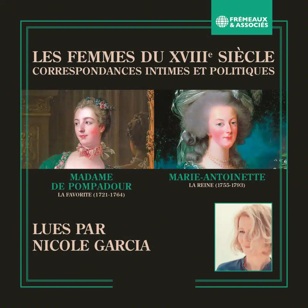 Mme de pompadour et Marie-Antoinette - les femmes du XVIIIe siècle (Correspondances intimes et politiques)