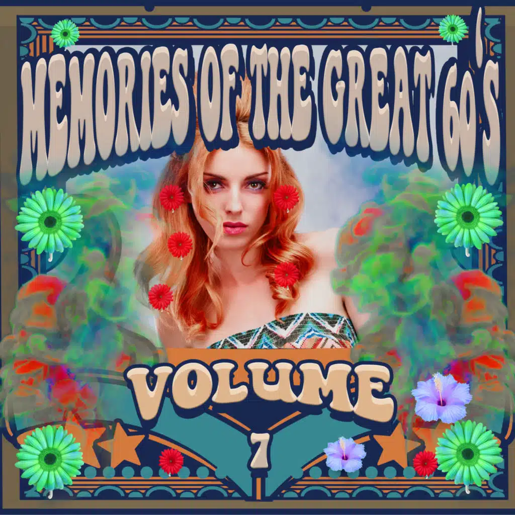 Memories of the Great 60's, Vol. 7
