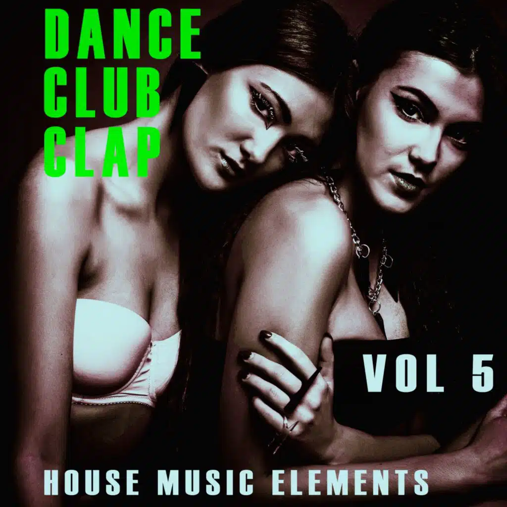 Dance, Club, Clap - Vol.5