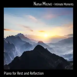 Intimate Moments: Piano for Rest and Reflection