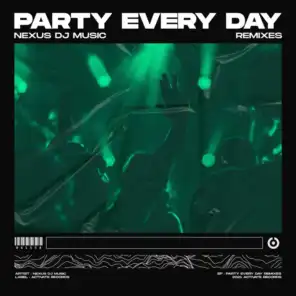 Party Every Day Remixes