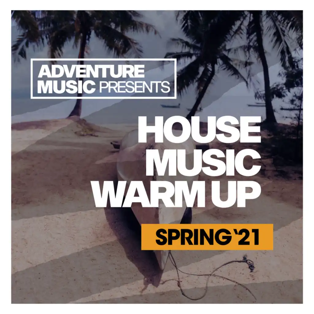House Music Warm Up (Spring '21)