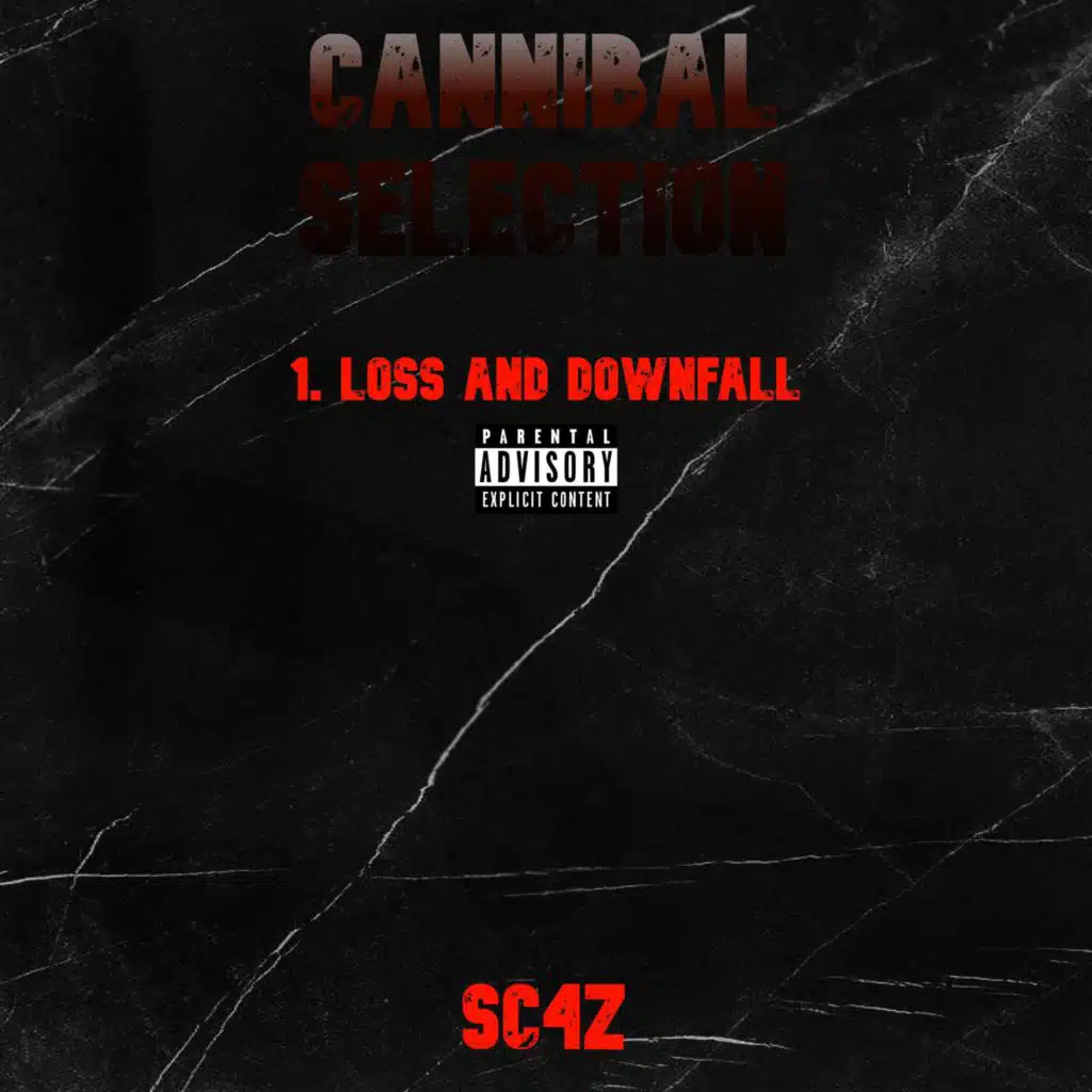 CANNIBAL SELECTION 1. LOSS AND DOWNFALL