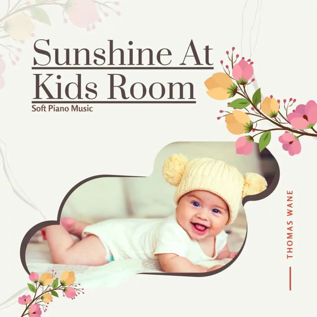 Sunshine At Kids Room - Soft Piano Music