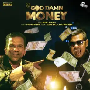 God Damn Money (From "Ketta Kelu")