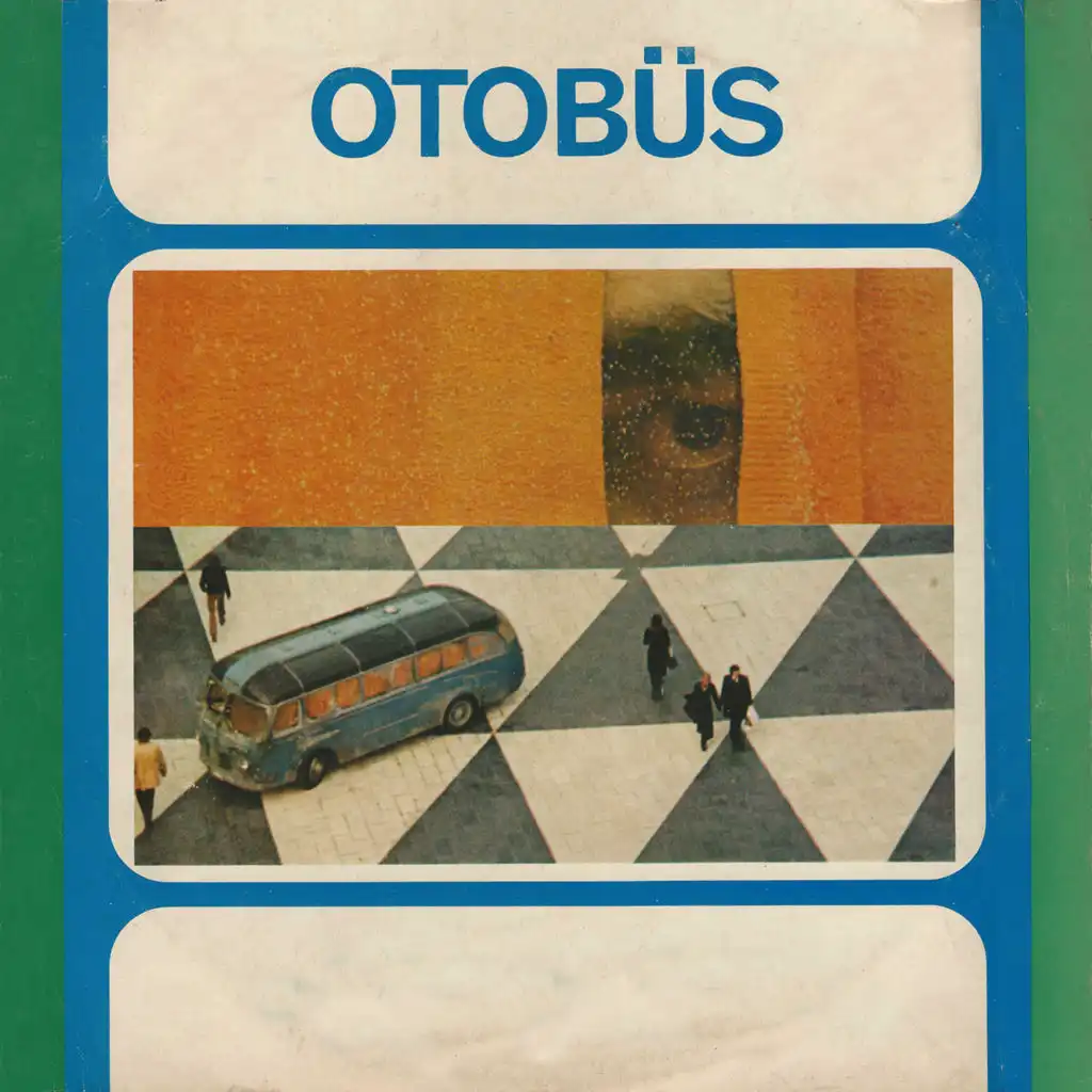 Otobüs (Orijinal Film Müzikleri)