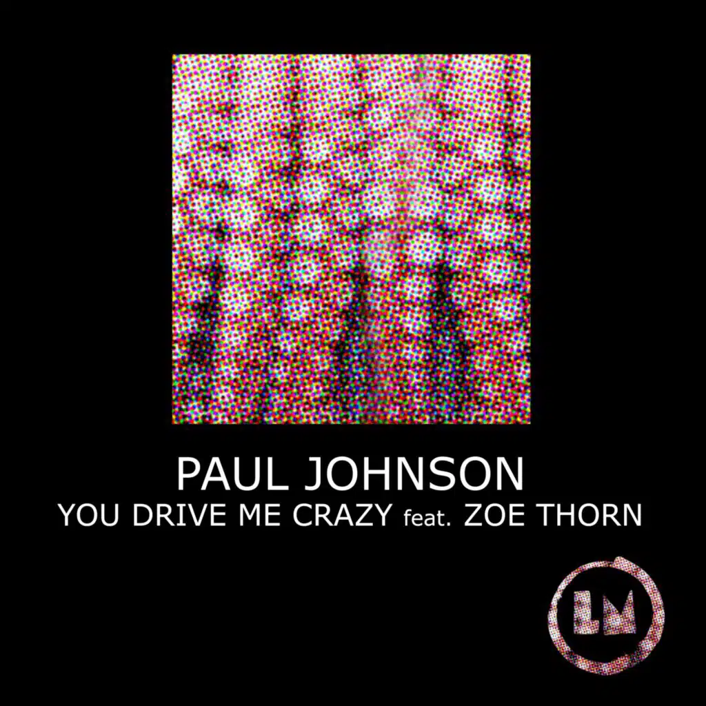 You Drive Me Crazy (feat. Zoe Thorn)