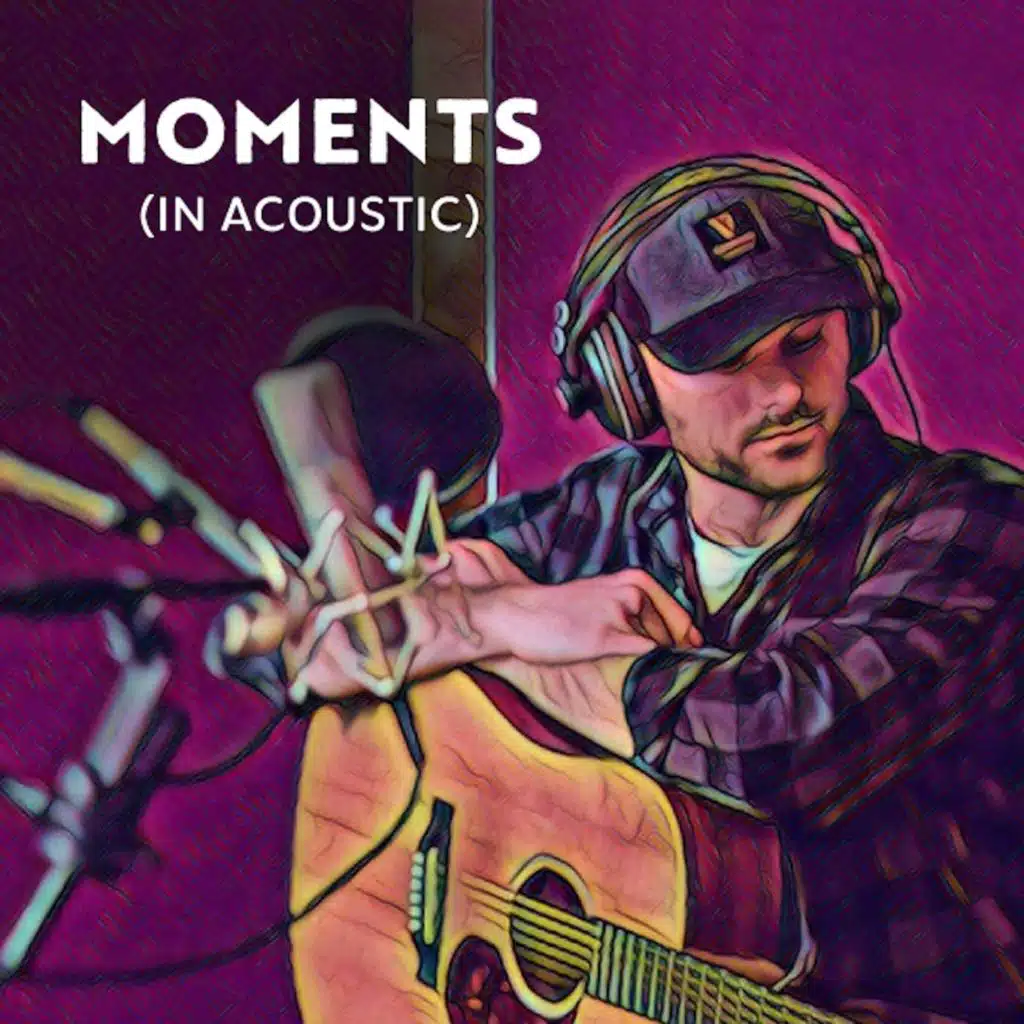 Moments (In Acoustic)