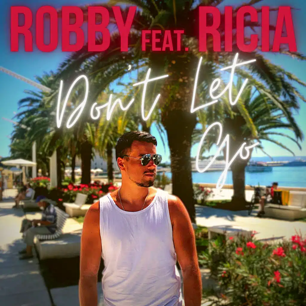 Don't Let Go (feat. Ricia)
