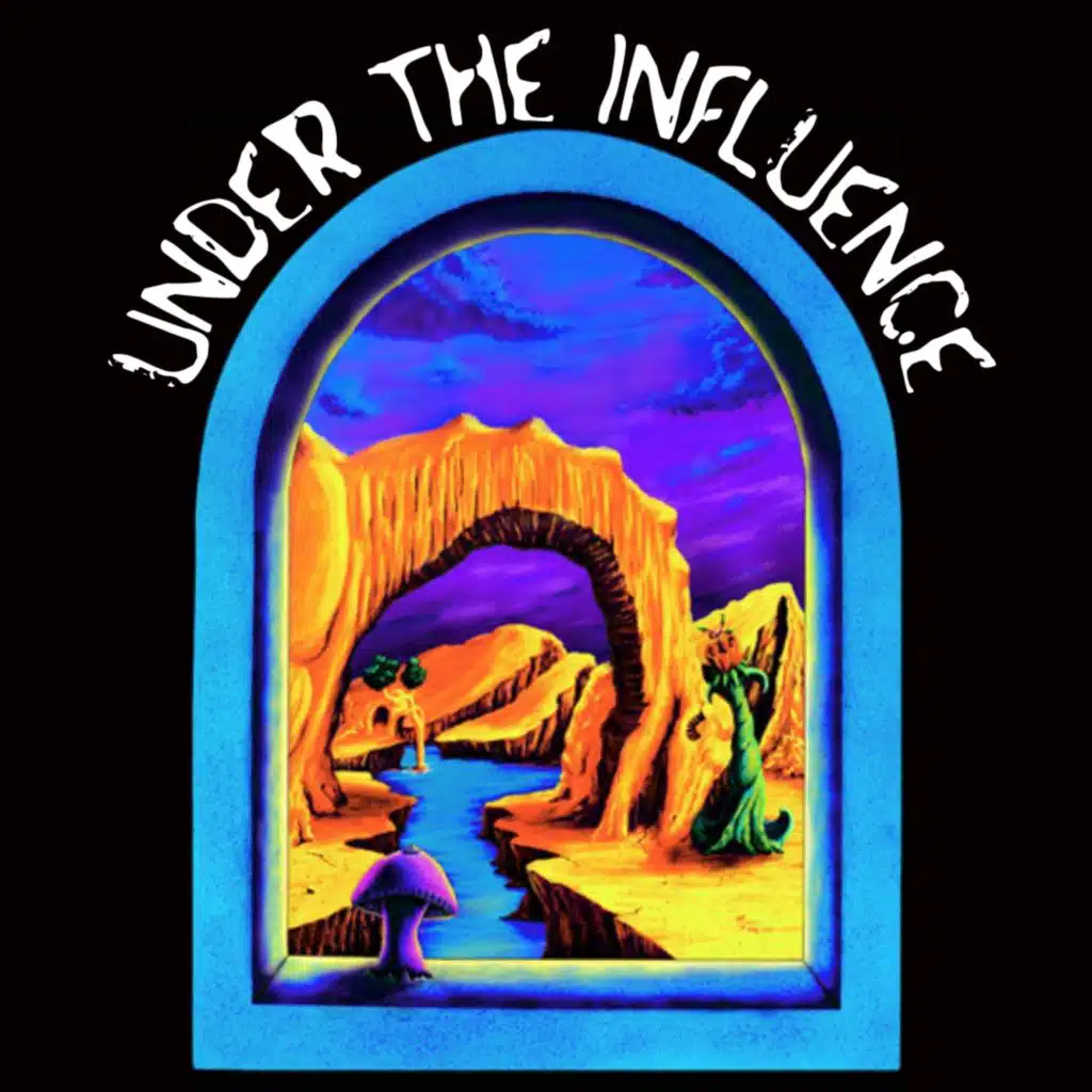 Under the Influence