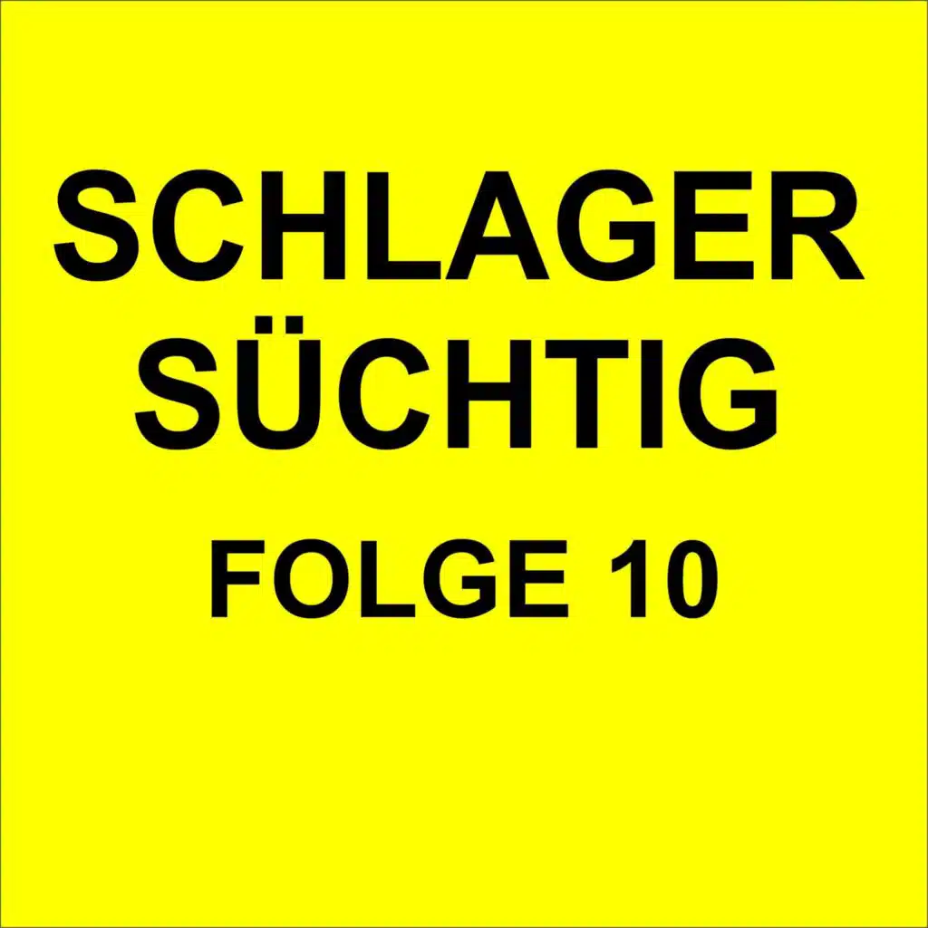 Schlager Süchtig Folge 10