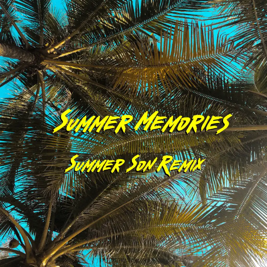 Summer Memories (Summer Son Remix)