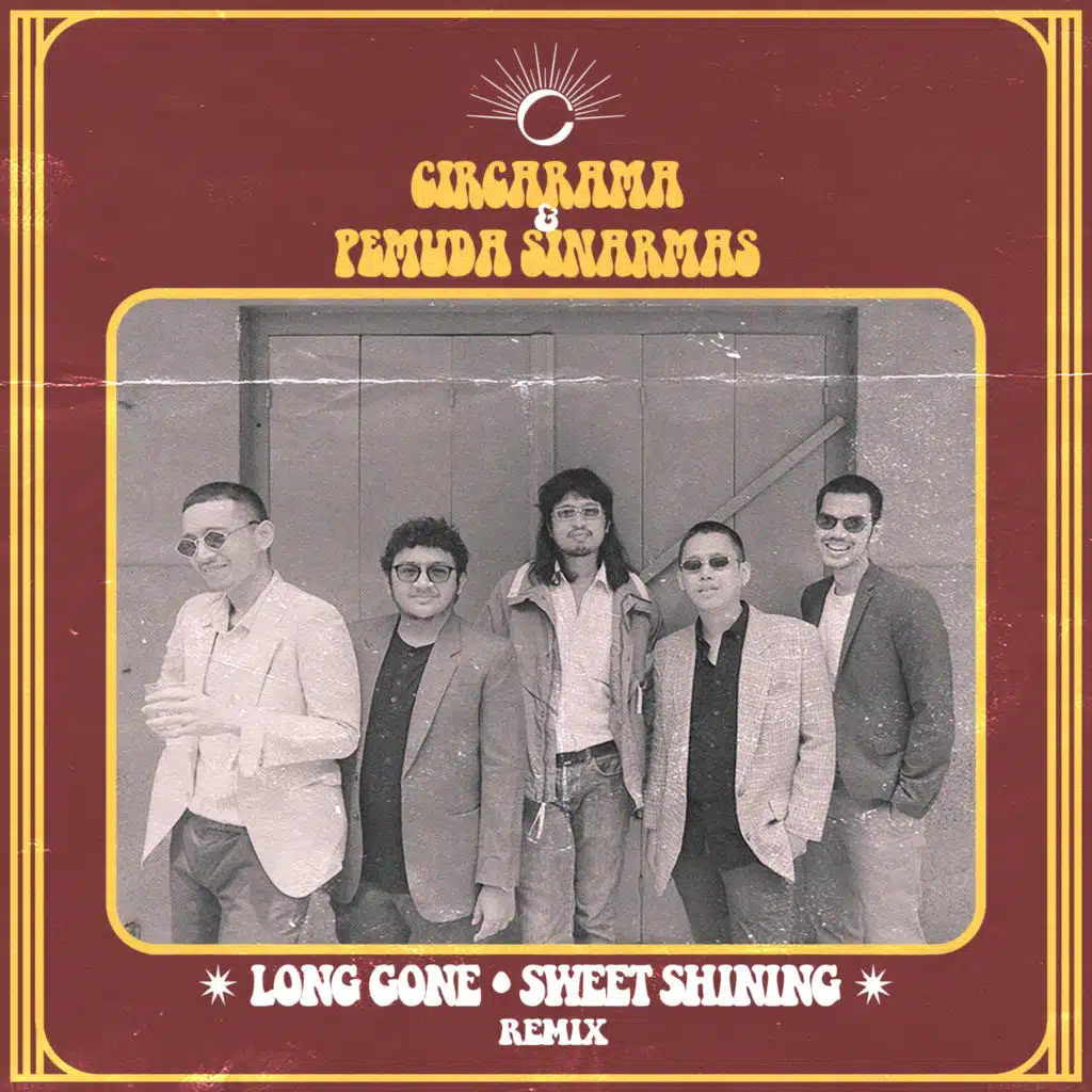 Long Gone & Sweet Shining (Remix) [feat. Pemuda Sinarmas]