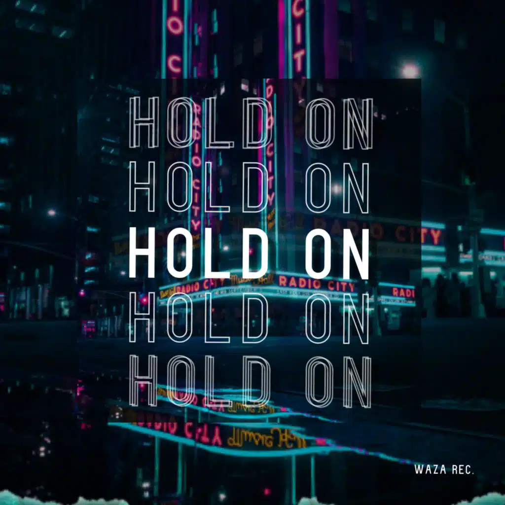 Hold On