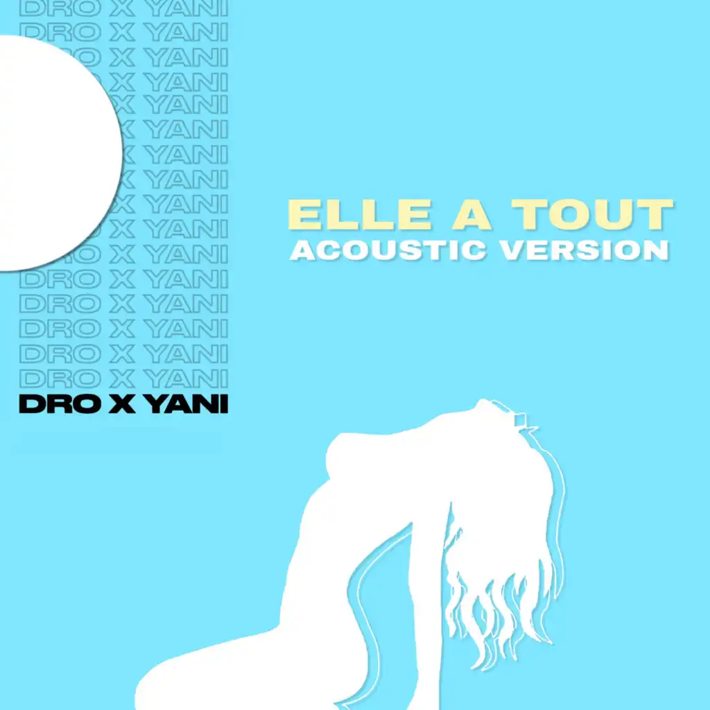 Elle a Tout (Acoustic Version)