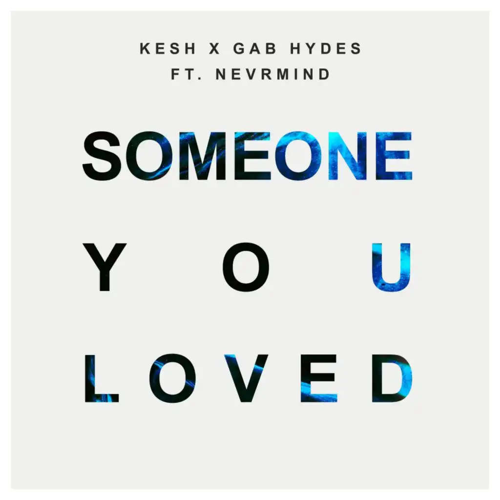 Someone You Loved (feat. NEVRMIND)