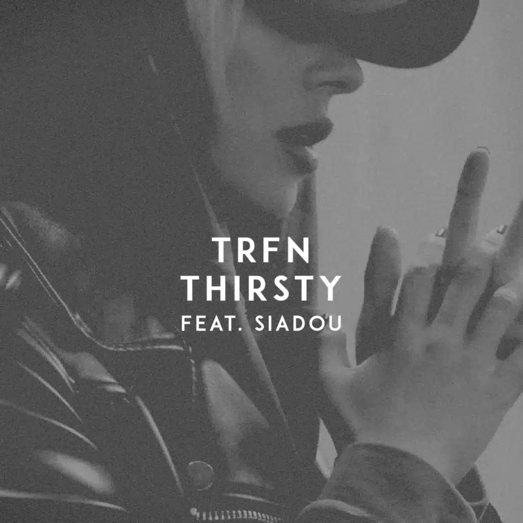 Thirsty (feat. Siadou)