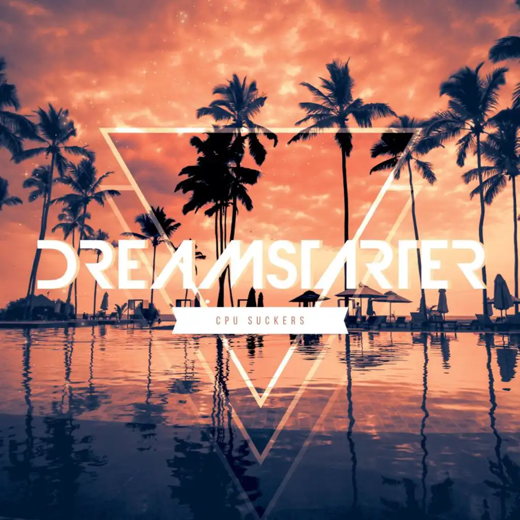 Dreamstarter (Patrik Pistol Tropical Remix)