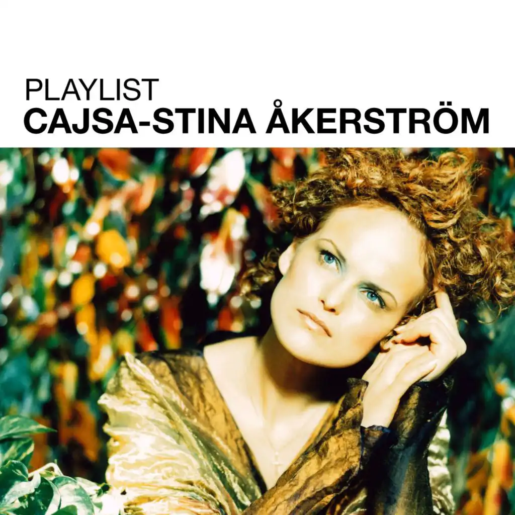 Playlist: Cajsa Stina Åkerström