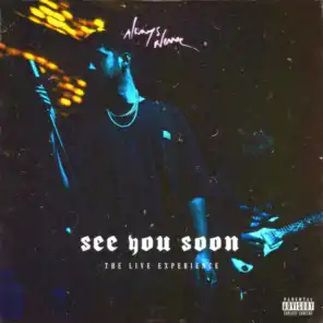 See You Soon (The Live Experience)