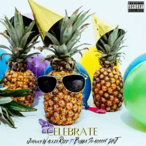 Celebrate (feat. Bubba Sparxxx & DNT)