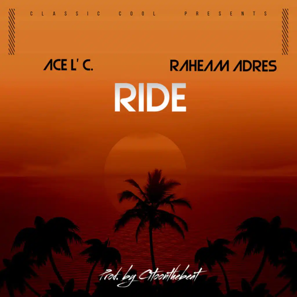 Ride (feat. Raheam Adres)
