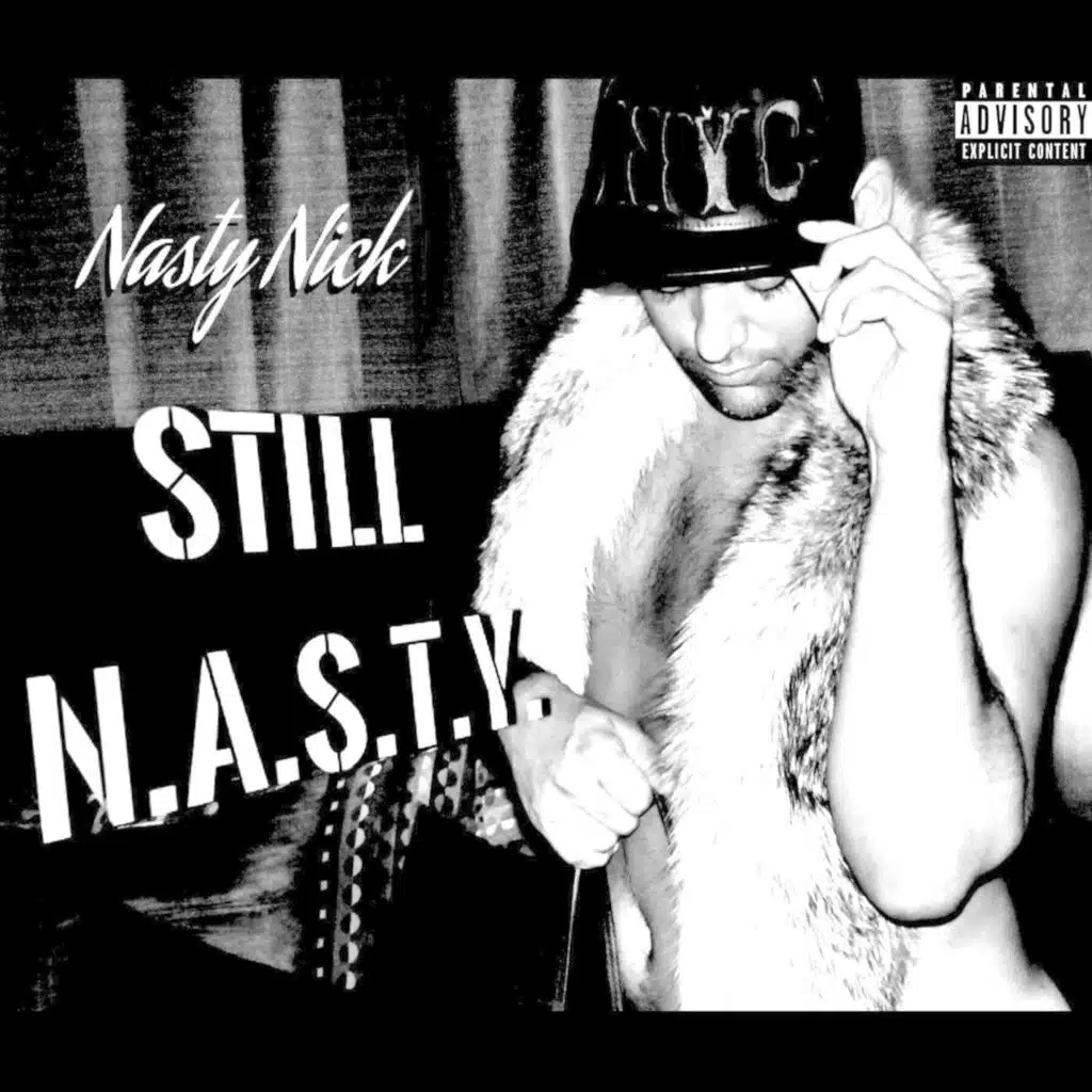 Still N.A.S.T.Y.