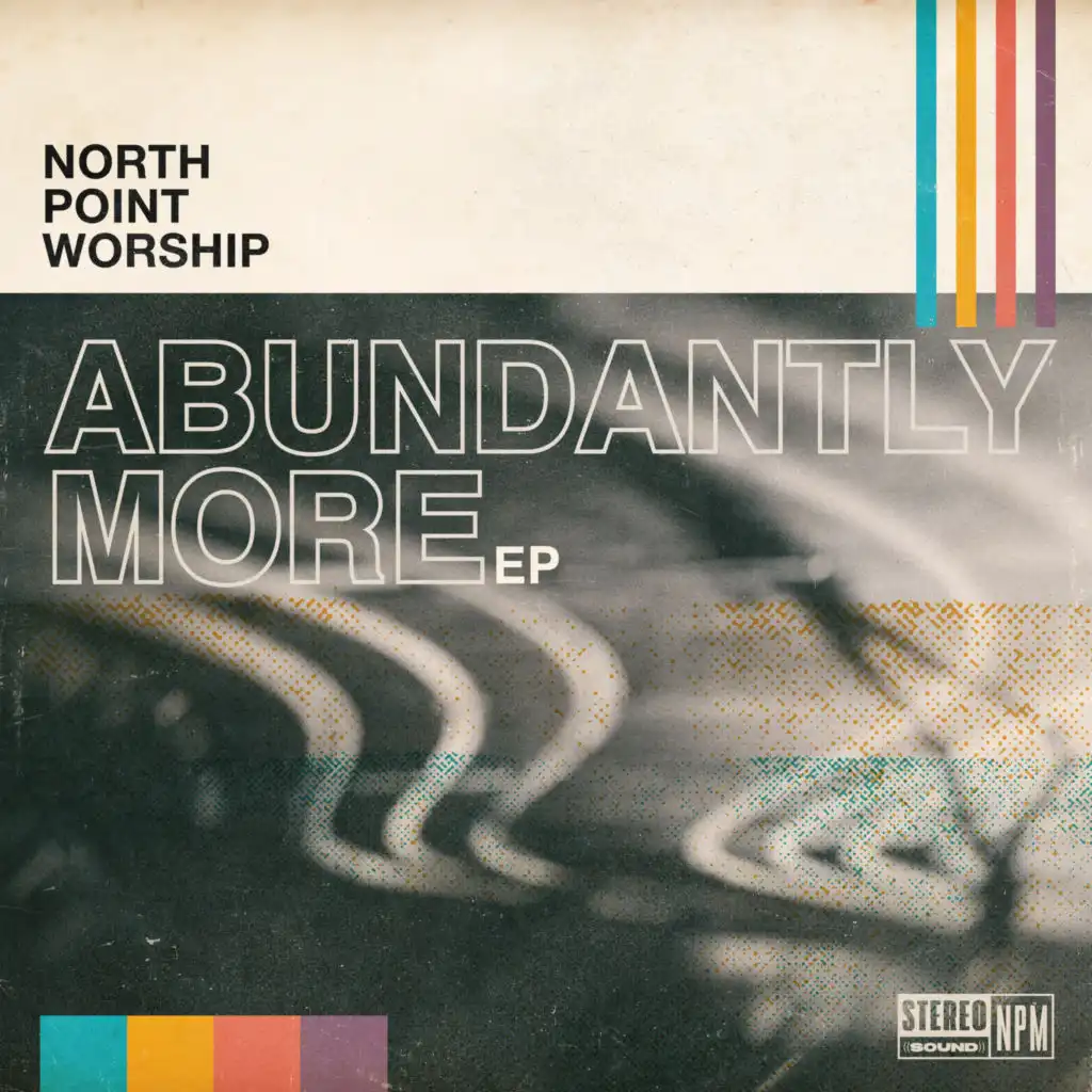 Abundantly More (feat. Seth Condrey)
