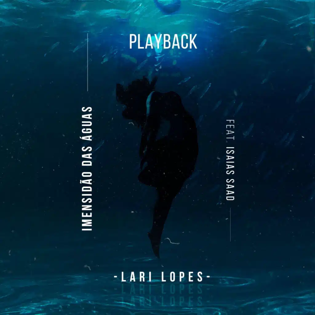 Imensidão das Águas (Playback) [feat. Isaias Saad]