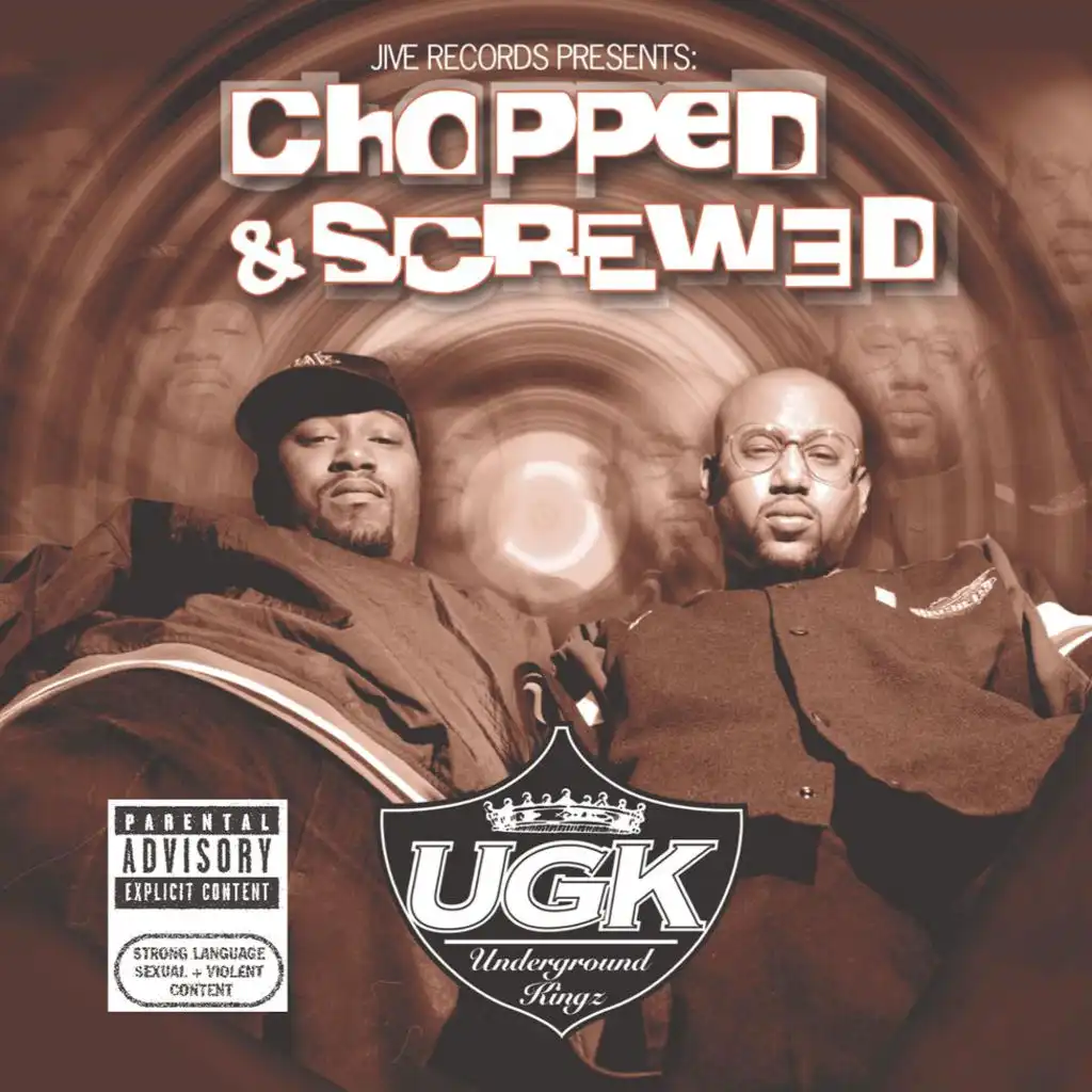 Jive Records Presents: UGK - Chopped & Screwed