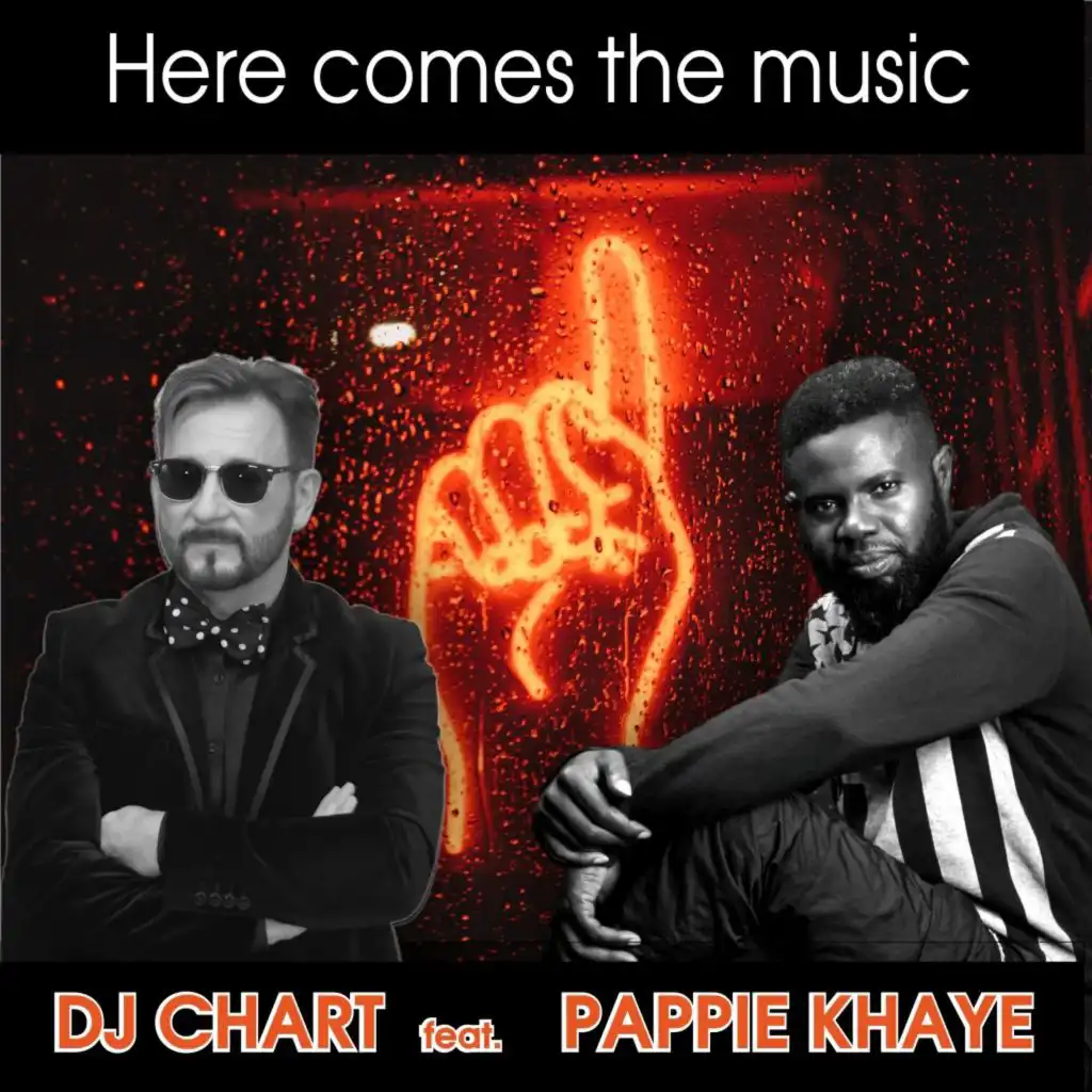 Here Comes the Music (feat. Pappie Khay)