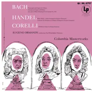 Ormandy Conducts Bach, Handel & Corelli (Remastered)