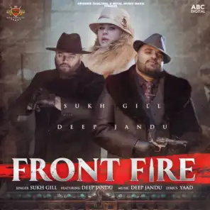 Front Fire (feat. Deep Jandu)