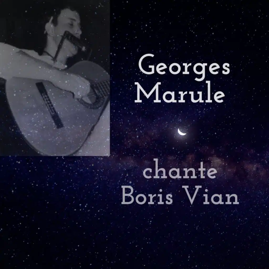Georges Marule chante Boris Vian