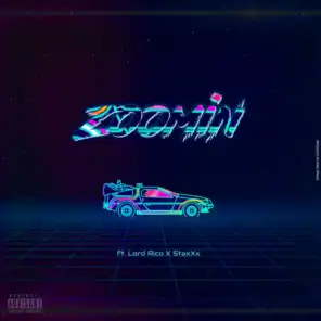 Zoomin' (feat. Lord Rico & Staxx)