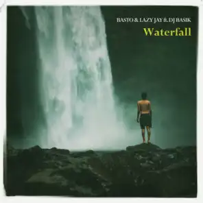 Waterfall (feat. DJ Basik)