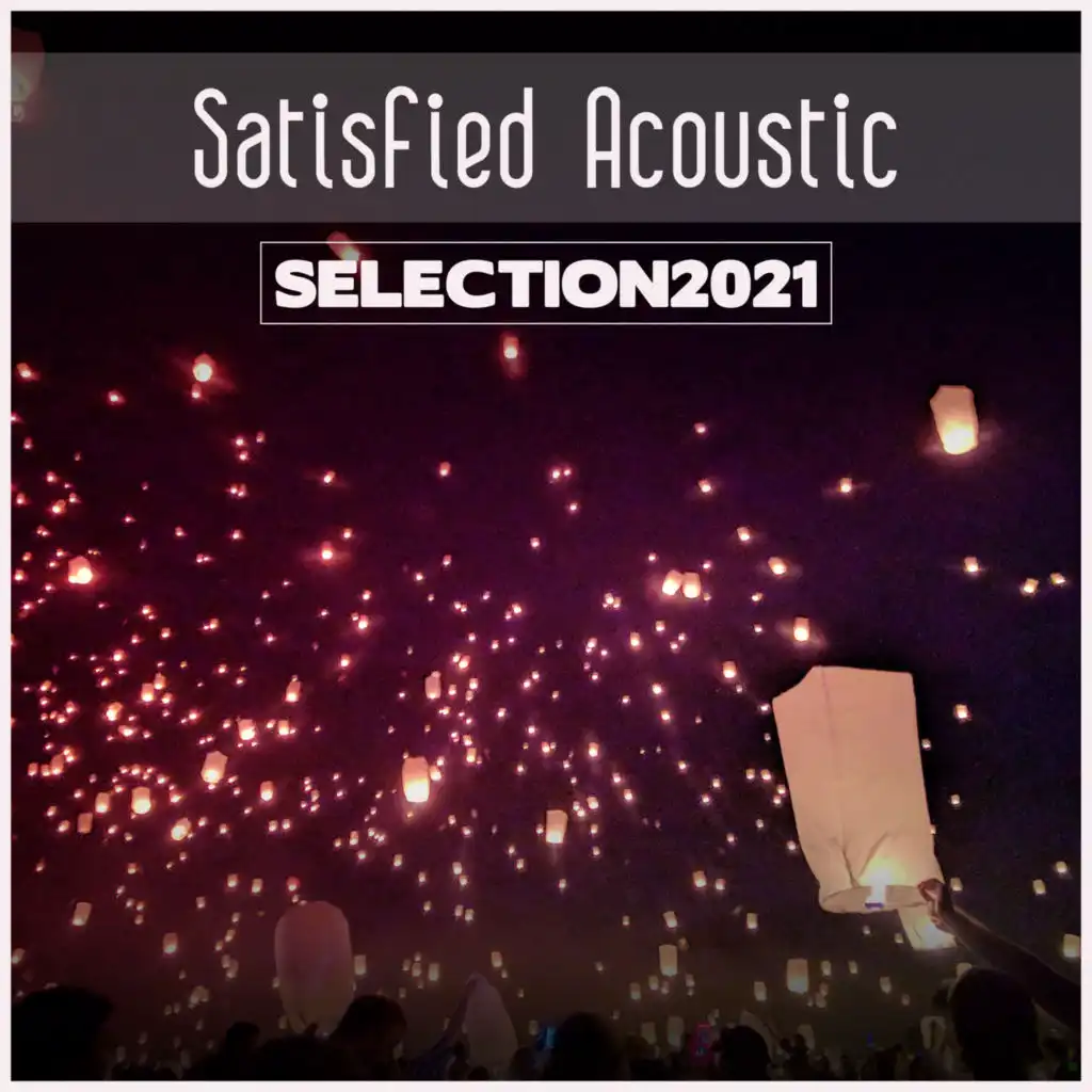 Satisfied Acoustic Selection 2021