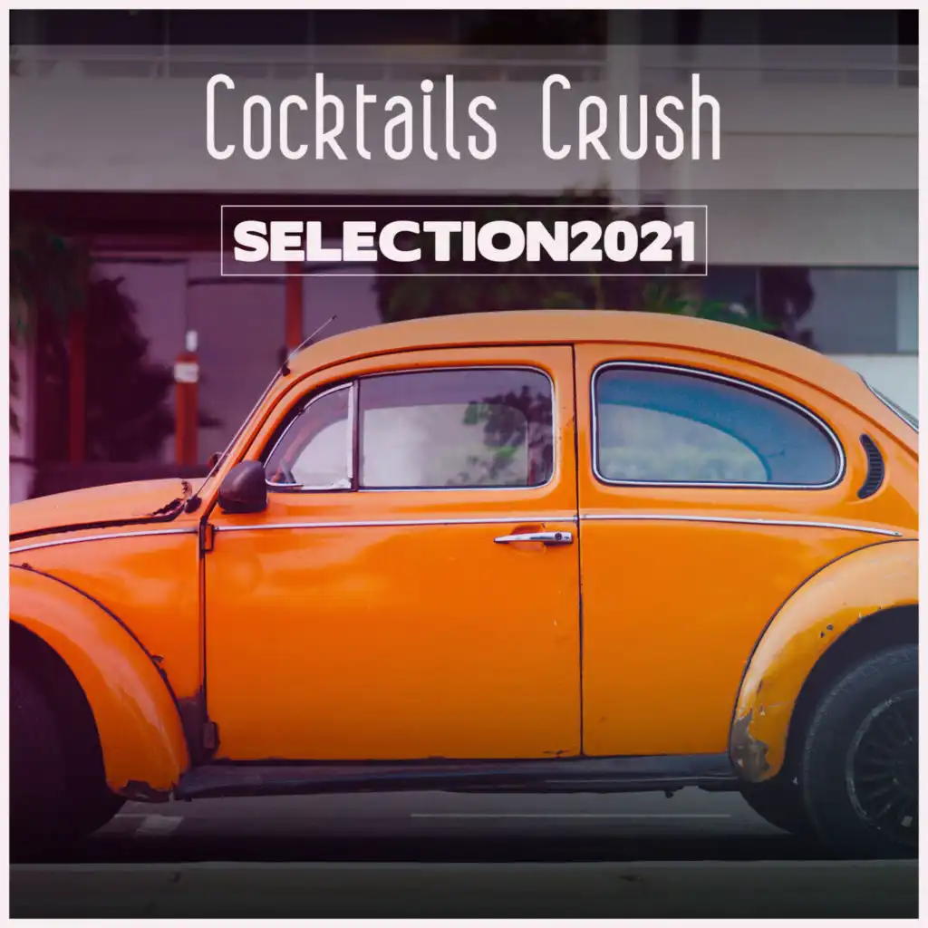Cocktails Crush Selection 2021