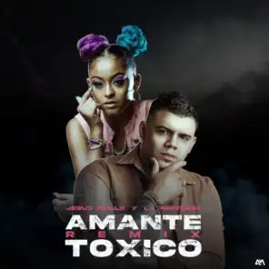 Amante Toxico (Remix)