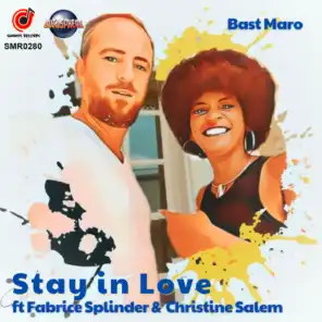 Stay in Love (feat. Fabrice Splinder & Christine Salem)