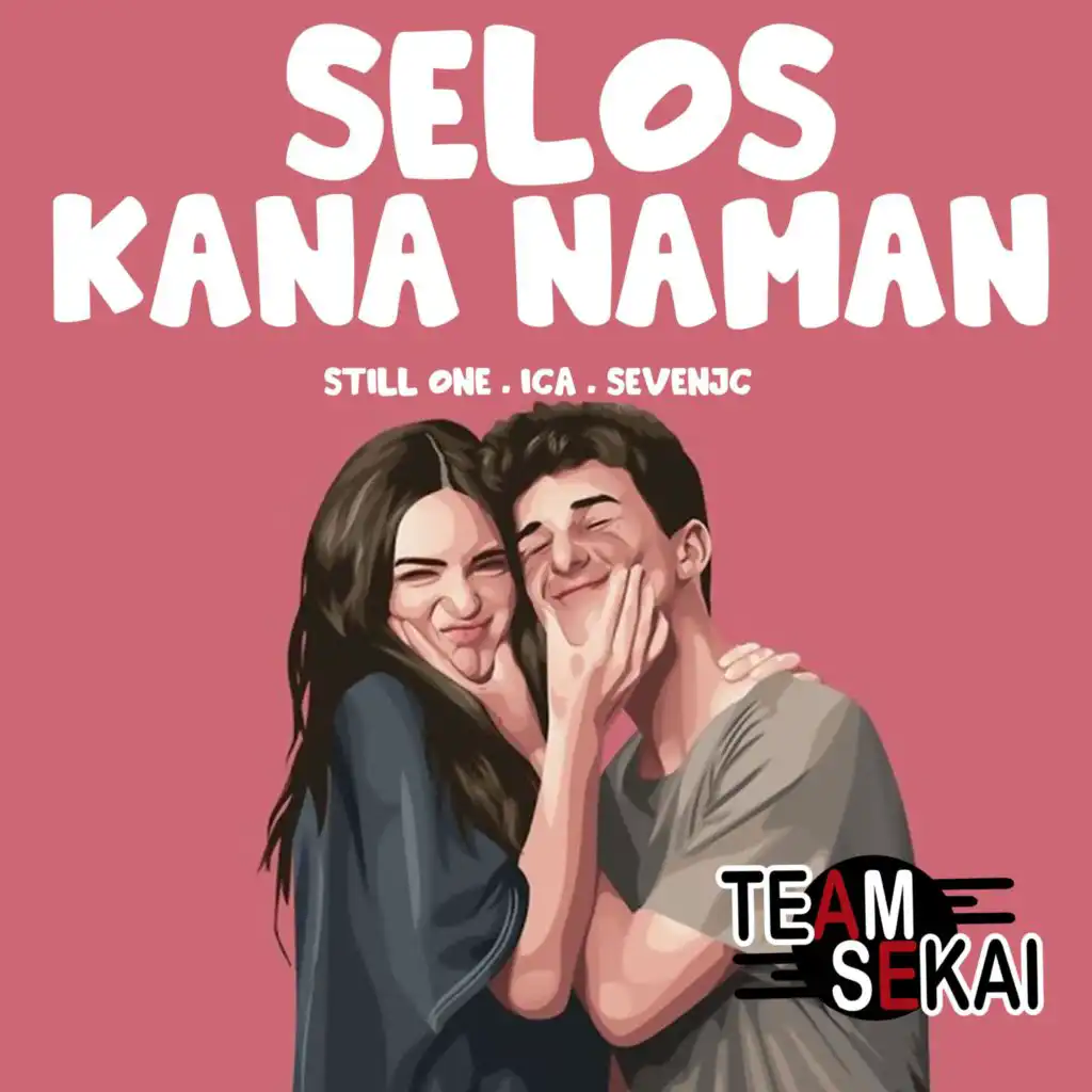 Selos Kana Naman (feat. Still One & ICA)