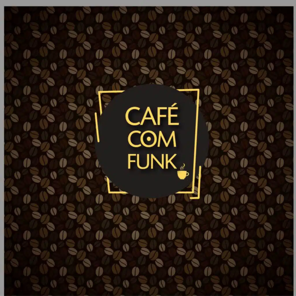 Café com Funk