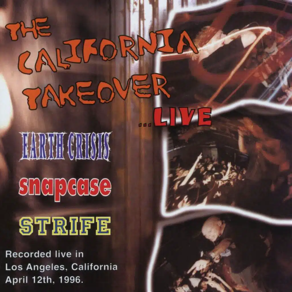 California Takeover (Live At The Whiskey, Los Angeles, CA / April 12th, 1996)
